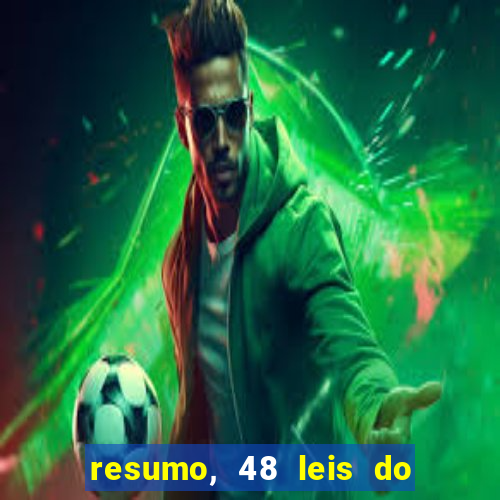 resumo, 48 leis do poder pdf